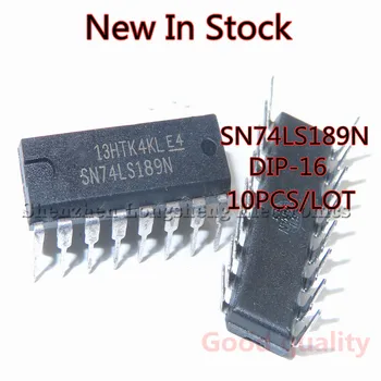 10 шт./лот, новый Логический чип SN74LS189AN, SN74LS189N, 74LS189 DIP-16, Интегрированный блок IC, в наличии на складе